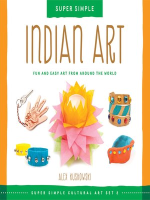 cover image of Super Simple Indian Art